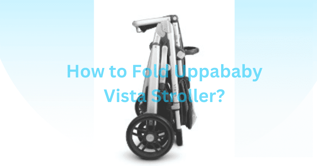 How to Fold Uppababy Vista Stroller