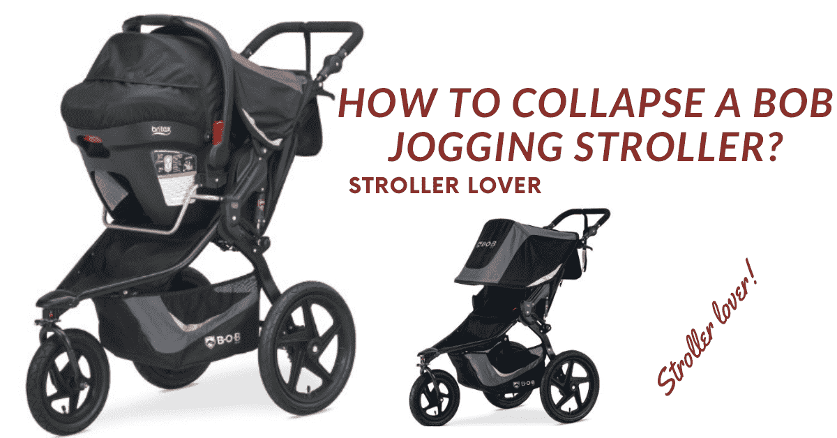 How to collapse a bob jogging stroller