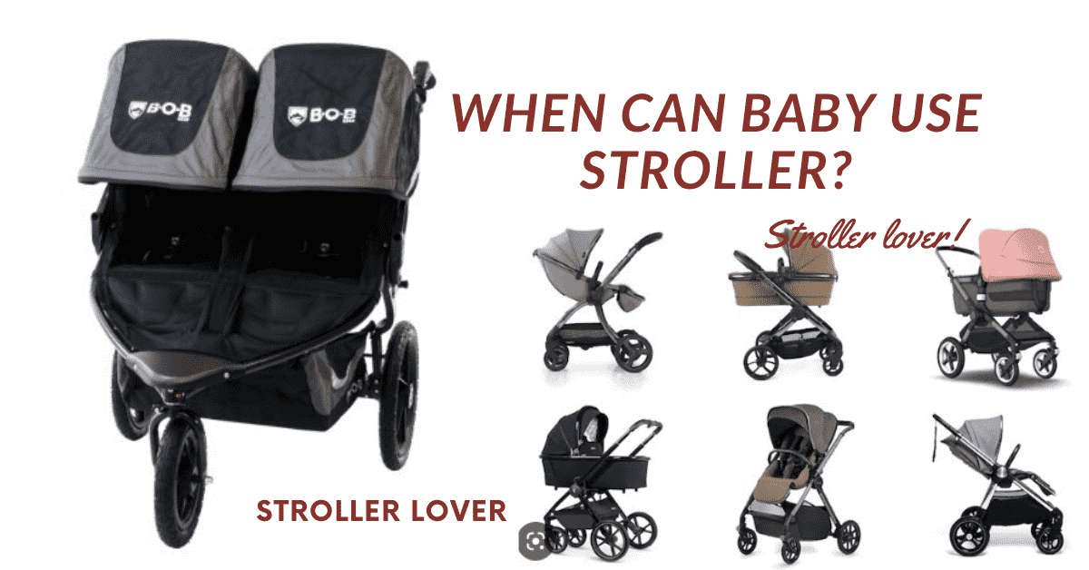 When Can Baby Use Stroller