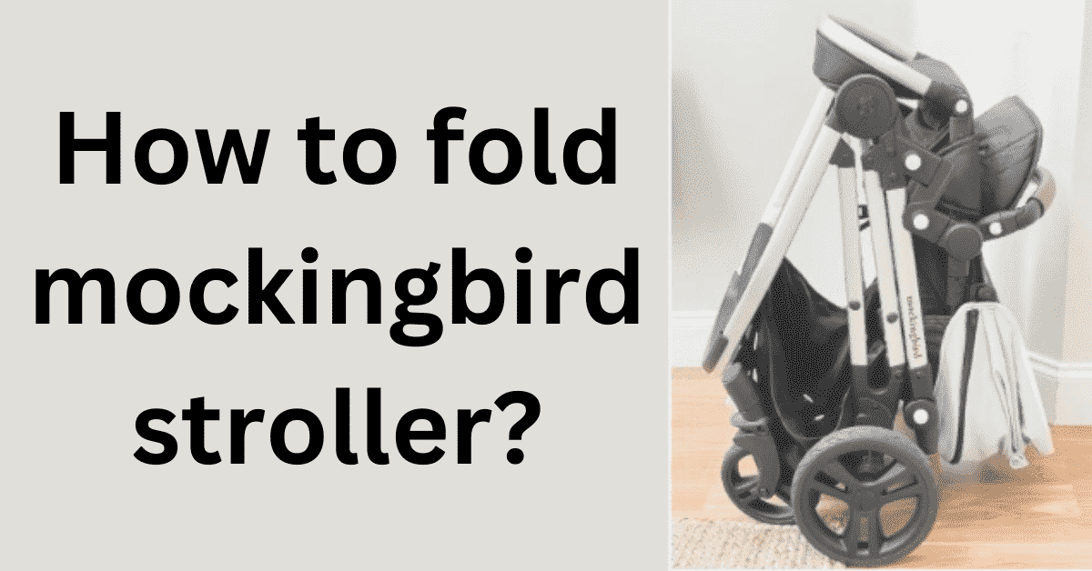 How to fold mockingbird stroller