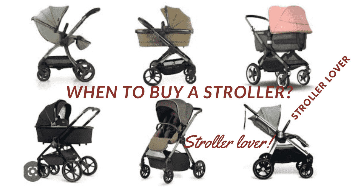 when to buy a stroller