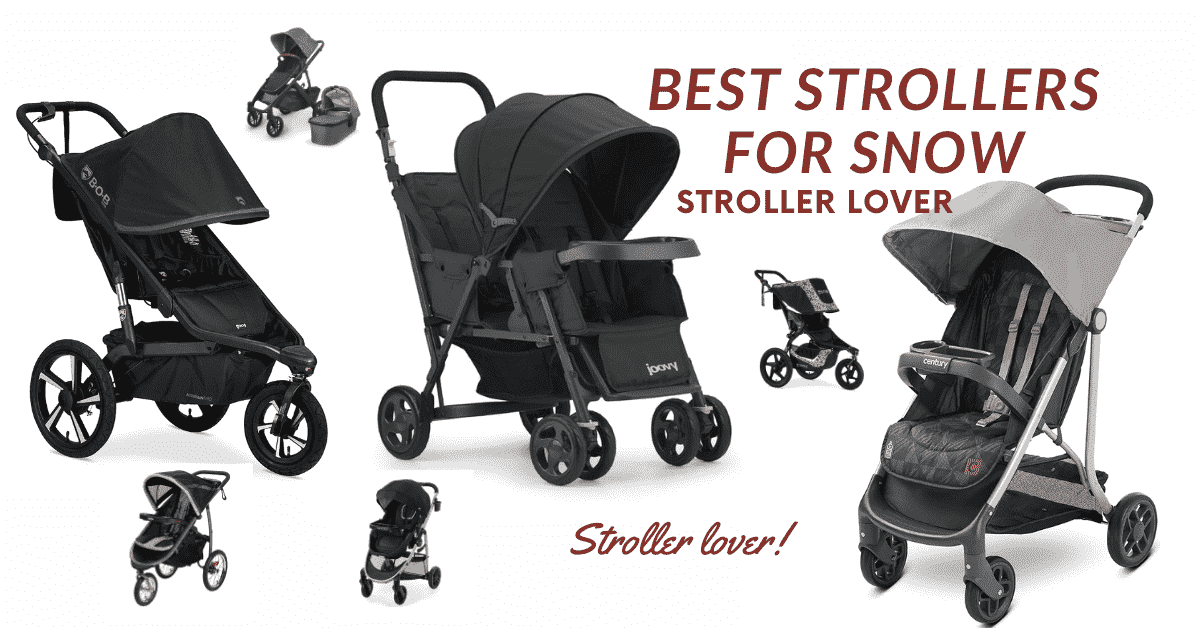 Best Strollers for Snow