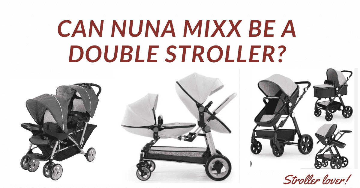 can nuna mixx be a double stroller