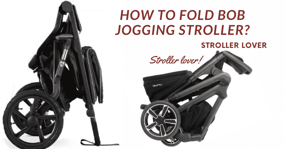 how to fold bob jogging stroller