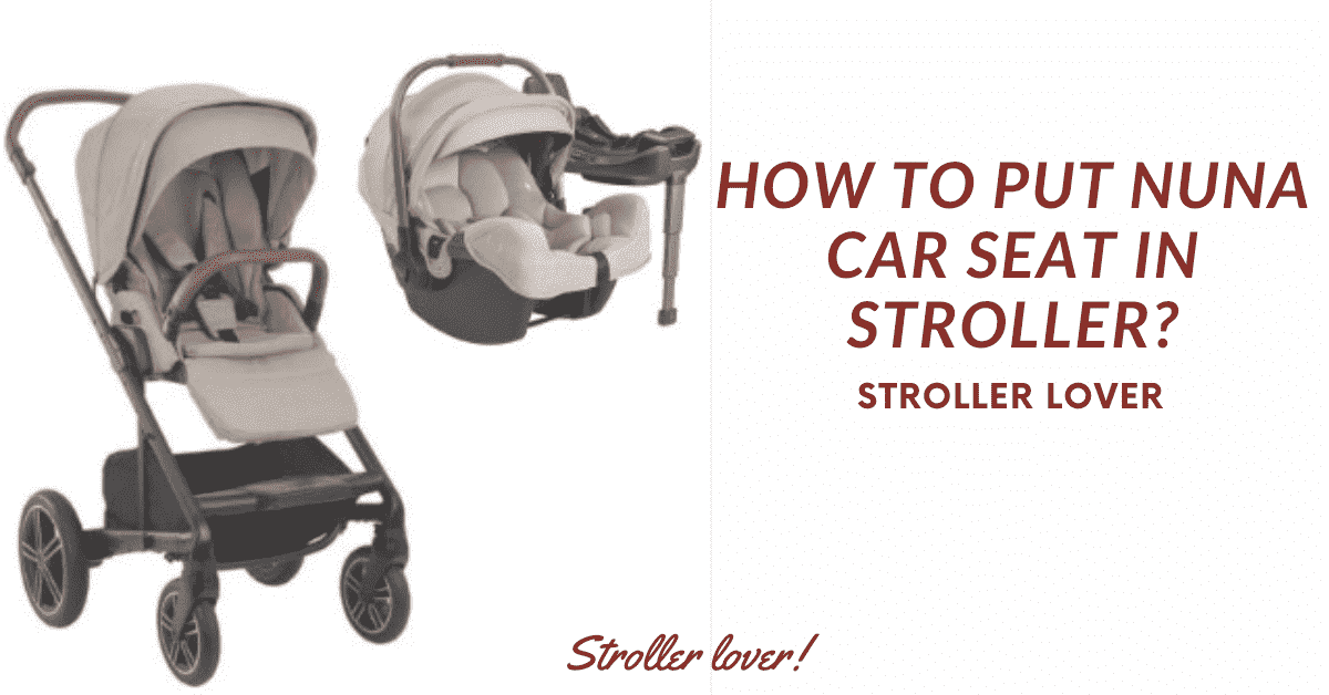 how to put nuna car seat in stroller