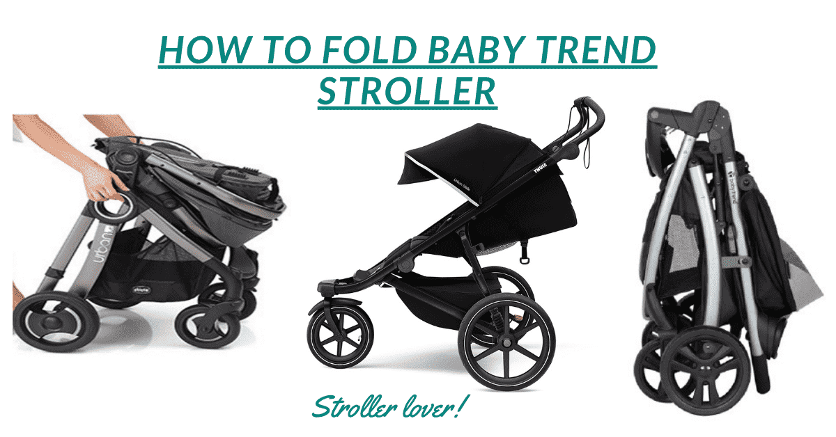 how to fold baby trend stroller